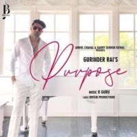 Purpose Gurinder Rai Song Download Mp3