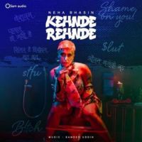 Kehnde Rehnde Neha Bhasin Song Download Mp3