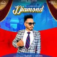 Diamond AJ Dharmani Song Download Mp3