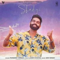 Shadgi Parmish Verma Song Download Mp3