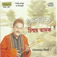 Best Of Chimoy Adak Folk Songs songs mp3