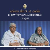 08 Day - Punjabi - Discourses - Vipassana Meditation S. N. Goenka Song Download Mp3