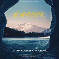 Nasoor Gurkarn Chahal Song Download Mp3