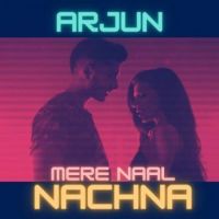 Mere Naal Nachna Arjun Song Download Mp3