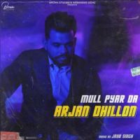 Mull Pyar Da Arjan Dhillon Song Download Mp3