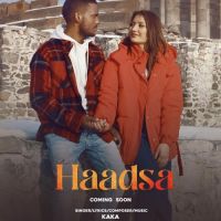Haadsa Kaka Song Download Mp3