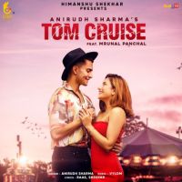 Tom Cruise Anirudh Sharma Song Download Mp3