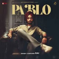 Pablo Rai Song Download Mp3