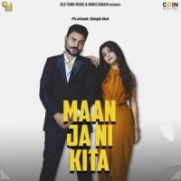 Maan Ja Ni Kita Prateek Singh Rai Song Download Mp3