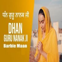 Dhan Guru Nanak Ji Barbie Maan Song Download Mp3