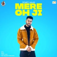 Mere Oh Ji Romey Maan Song Download Mp3