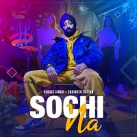 Sochi Na Subaig Singh Song Download Mp3