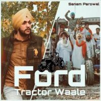 Ford Tractor Waale Sanam Parowal Song Download Mp3