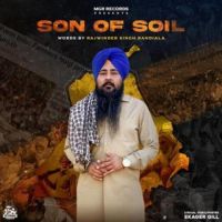 Son Of Soil Rajwinder Singh Randiala Song Download Mp3