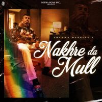 Nakhre Da Mull Shamma Warring Song Download Mp3