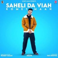 Saheli Da Viah Romey Maan Song Download Mp3
