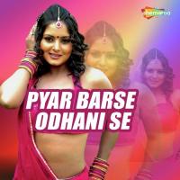 Pyar Barse Odhani Se songs mp3