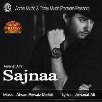 Sajnaa Amanat Ali Song Download Mp3