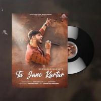 Tu Jaane Kartar Gurnam Bhullar Song Download Mp3