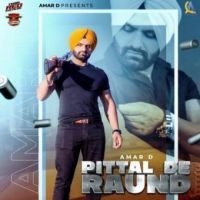Pittal De Raund Gurlej Akhtar,Amar D Song Download Mp3