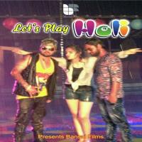 Let&039;s Play Holi Aryan Bansal,Anjali Dixit,Abhishek Song Download Mp3