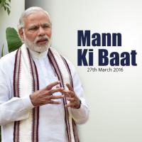 Mann Ki Baat - March 2016 Narendra Modi Song Download Mp3