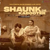 Shaunk De Kabooter Deepak Dhillon Song Download Mp3