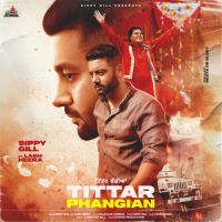 Tittar Phangian Sippy Gill,Labh Heera Song Download Mp3