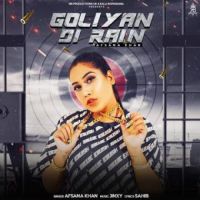 Goliyan Di Rain Afsana Khan Song Download Mp3
