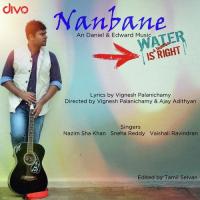 Nanbane Sha Khan,Sneha Reddy,Vaishali Ravindran Song Download Mp3