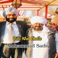 Dilli Wal Challe Mohd Sadique Song Download Mp3