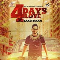 4 Days Love Laadi Maan Song Download Mp3