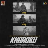 Khaadku Himmat Sandhu,Khushbaaz Song Download Mp3