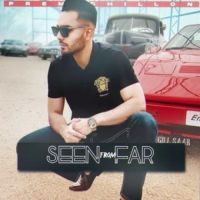 Seen From Far Prem Dhillon Song Download Mp3