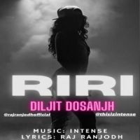 RiRi Diljit Dosanjh Song Download Mp3