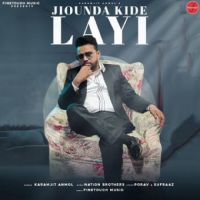 Jiounda Kide Layi Karamjit Anmol Song Download Mp3