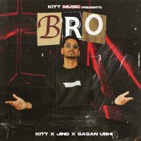 BRO Kitt Song Download Mp3