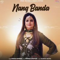 Nang Banda Rakhi Hundal Song Download Mp3