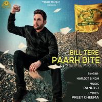 Bill Tere Paarh Dite Harjot Singh Song Download Mp3