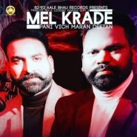 Mel Krade Sukha Firozepuria,Gill Inder Song Download Mp3