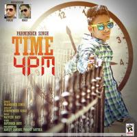 Time 4 PM Parminder Singh Song Download Mp3