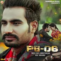 PB - 06 Sandeep Dhaliwal Song Download Mp3