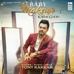 Baby Makeup Karna Chod Tony Kakkar Song Download Mp3