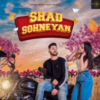 Shad Sohneyan Yuvraj Mann Song Download Mp3