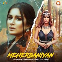 Meherbaniyan Simran Choudhary Song Download Mp3