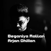 Beganiya Rattan Arjan Dhillon Song Download Mp3