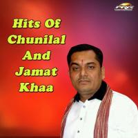 Hits Of Chunilal And Jamat Khaa songs mp3