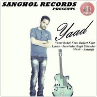 Yaad (feat. Baljit Kaur) Nazar Rehal,Baljit Kaur Song Download Mp3