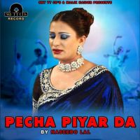 Pecha Piyar Da Naseebo Lal Song Download Mp3