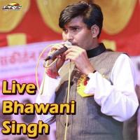 Live Bhawani Singh songs mp3